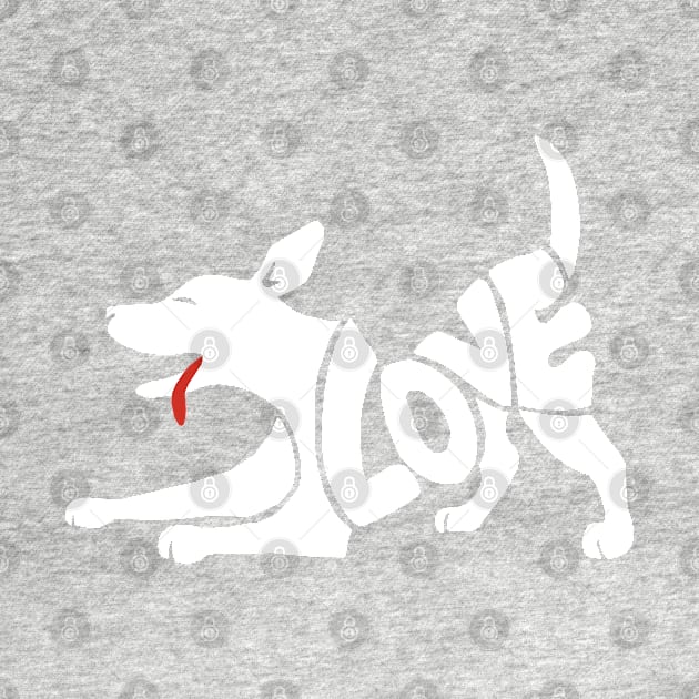 I Love My Dog by KewaleeTee